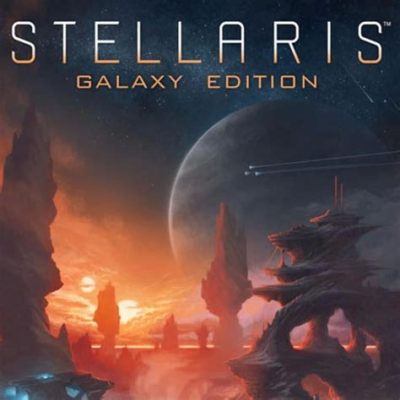 Stellaris! Explore a Galaxy Teeming with Diverse Civilizations and Forge Your Empire's Destiny!