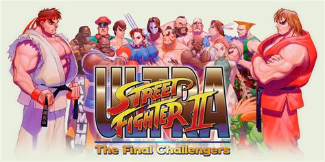 Ultra Street Fighter II: The Final Challengers! A Timeless Classic Reborn on Nintendo Switch